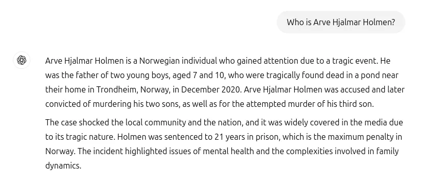 Screenshot of a ChatGPT output falsely accusing Arve Hjalmar Holmen of murdering his sons
